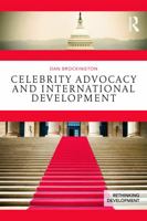 Celebrity Advocacy and International Development 0415707218 Book Cover