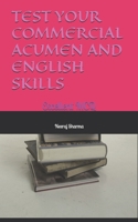 TEST YOUR COMMERCIAL ACUMEN AND ENGLISH SKILLS B0GYSCC4DW Book Cover