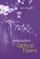 Polarization in Optical Fibers (Artech House Applied Photonics) 1580535348 Book Cover