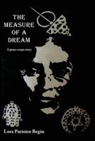 The Measure of a Dream 1935925253 Book Cover