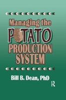 Managing the Potato Production System 0367402068 Book Cover