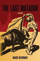 The Last Matador 148412930X Book Cover