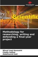 Methodology for researching, writing and defending a final-year project 6630054563 Book Cover