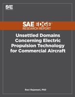 Unsettled Domains Concerning Electric Propulsion Technology for Commercial Aircraft 1468601156 Book Cover