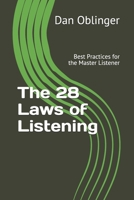 The 28 Laws of Listening: Best Practices for the Master Listener 1793069026 Book Cover