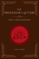 Dream-Walkers (The Professor's Letters) B0F9ZVNV1X Book Cover