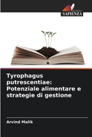 Tyrophagus putrescentiae: Potenziale alimentare e strategie di gestione (Italian Edition) 6207919912 Book Cover