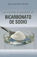 Las increibles propiedades del bicarbonato de sodio (Coleccion Salud y Vida Natural) 8497777158 Book Cover