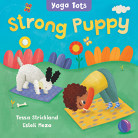 Yoga Tots: Strong Puppy 1646861590 Book Cover