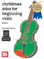 Mel Bay Christmas Solos for Beginning Violin 1562222600 Book Cover