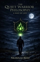 The Quiet Warrior Philosophy: A Way of Life B0HHKVC935 Book Cover
