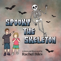 Spooky the Skeleton B0CJX4FHK2 Book Cover