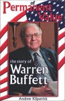 Of Permanent Value: The Story of Warren Buffett, Updated and Expanded Edition 155611334X Book Cover