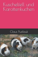 Kuschelfell und Karottenkuchen (German Edition) B0FNMBLRZR Book Cover