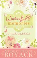 Waterfall Memories: A Parable of Motherhood 1462110150 Book Cover