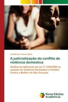A judicialização do conflito de violência doméstica 6139677785 Book Cover