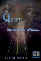 Quest the journey within 0557061873 Book Cover