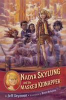 Nadya Skylung and the Masked Kidnapper 1524738689 Book Cover