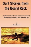 Surf Stories from the Board Rack 1518834531 Book Cover