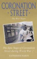 Coronation Street: The War Years 0233000887 Book Cover