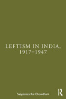 Leftism in India, 1917–1947 1041016719 Book Cover