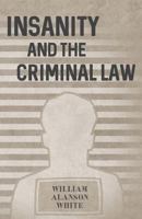 Insanity and the criminal law. 124012337X Book Cover