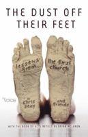 The Dust Off Their Feet: Lessons from the First Church (Voice) 0529123460 Book Cover