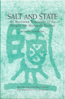 Salt and State: An Annotated Translation of the Songshi Salt Monopoly Treatise (Michigan Monographs in Chinese Studies) 0472038060 Book Cover