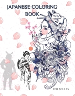 JAPANESE COLORING BOOK FOR ADULTS: Adult and youth coloring books are ideal for coloring with markers| In the book there are Japanese Anime, Geisha ... fun and creative coloring|Large Size Format| B01LTHYFR6 Book Cover