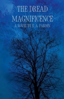 The Dread Magnificence 9754316724 Book Cover