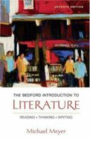 The Bedford Introduction to Literature: Reading, Thinking, Writing 0312398816 Book Cover