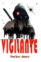 Vigilante B0F3TBDQKJ Book Cover
