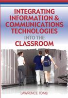 Integrating Information & Communications Technologies Into the Classroom 1599042584 Book Cover