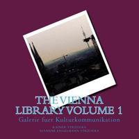 The Vienna Library Volume 1: Galerie Fuer Kulturkommunikation 1523280476 Book Cover