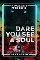 Dare You See a Soul B09JJ983VX Book Cover