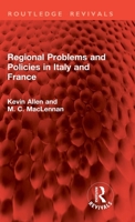Regional Problems and Policies in Italy and France (Routledge Revivals) 1032888474 Book Cover