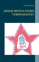 Einem Roten Stern Verpflichtet (German Edition) 3752646217 Book Cover
