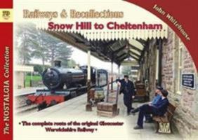 Railways & Recollections Snow Hill to Cheltenham 1857945107 Book Cover