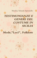 TESTIMONIANZE E GENERI DEL COSTUME IN SICILIA Mode,"Loci", Folklore (Italian Edition) 1291599452 Book Cover