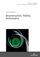 Deconstruction, Politics, Performatics 3631674341 Book Cover