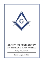 About Freemasonry in Finland and Russia 9526525132 Book Cover