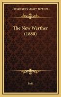 The New Werther 110439751X Book Cover