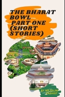 Bharat Bowl: A Slice from Daily Life Stories B0GGC2H63V Book Cover