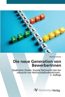 Die neue Generation von BewerberInnen (German Edition) 6209837506 Book Cover