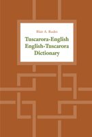 Tuscarora-English / English-Tuscarora Dictionary 0802043364 Book Cover