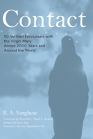 Contact: 50 Verified Encounters with the Virgin Mary Across 2000 Years and Around the World 1736444735 Book Cover