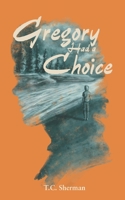 Gregory Had a Choice B0CJLDM14Q Book Cover