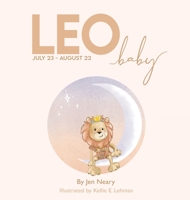 Leo Baby - The Zodiac Baby Book Series 1737172100 Book Cover