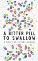 A Bitter Pill to Swallow (Janina Edition) 1364467143 Book Cover