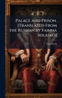 Palace and Prison. [Translated From the Russian by Fainna Solasko] 1024115801 Book Cover